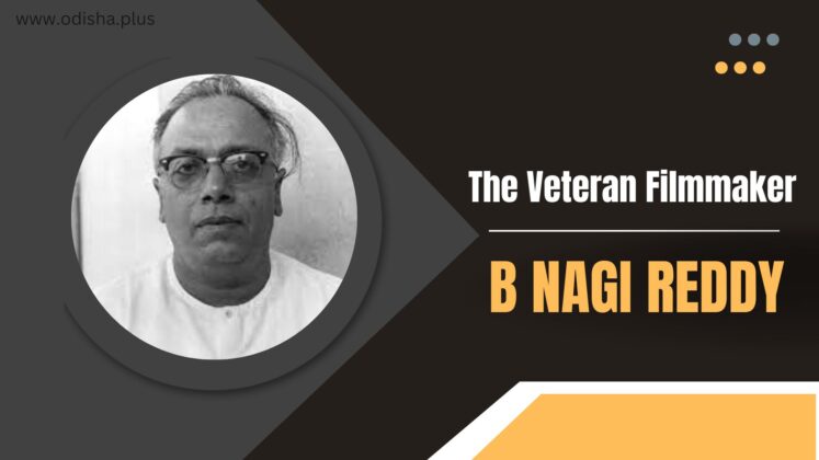 B Nagi Reddy: The Veteran Filmmaker