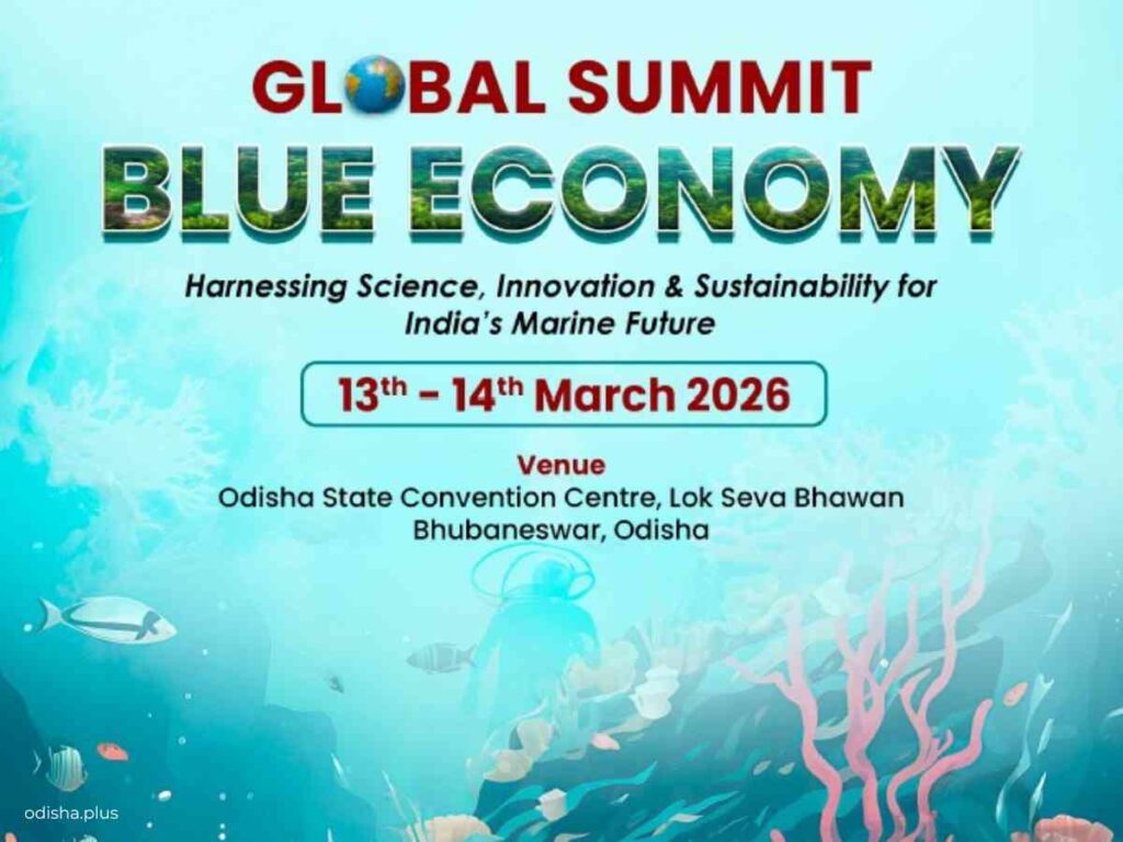 Global Blue Economy Summit 2026, Blue Economy Odisha, Bhubaneswar ocean economy summit, Odisha maritime economy, Blue Economy India, Global Blue Economy Summit 2026, Blue Economy Odisha, Bhubaneswar maritime summit, Odisha ocean economy, India Blue Economy initiatives, Maritime India Vision 2030, Viksit Bharat 2047 maritime strategy, Bay of Bengal coastal economy, marine innovation India, ocean sustainability summit