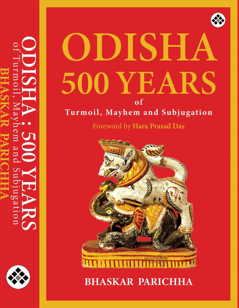 History of Odisha, Bhaskar Parichha, Gajapati Empire, Paika Rebellion, Na-anka Durbhikhya, British East India Company, Odia Language Movement, Madhusudan Das, Snehaprava Das.
