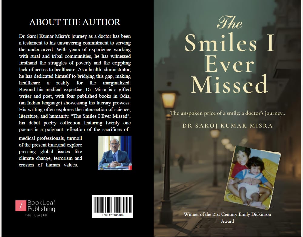 The Smiles I Ever Missed, Dr. Saroj Kumar Misra, book review, Indian poetry, emotional poetry, medical doctor poet, literary analysis, resilience and memory, poetry collection, contemporary Indian literature.
