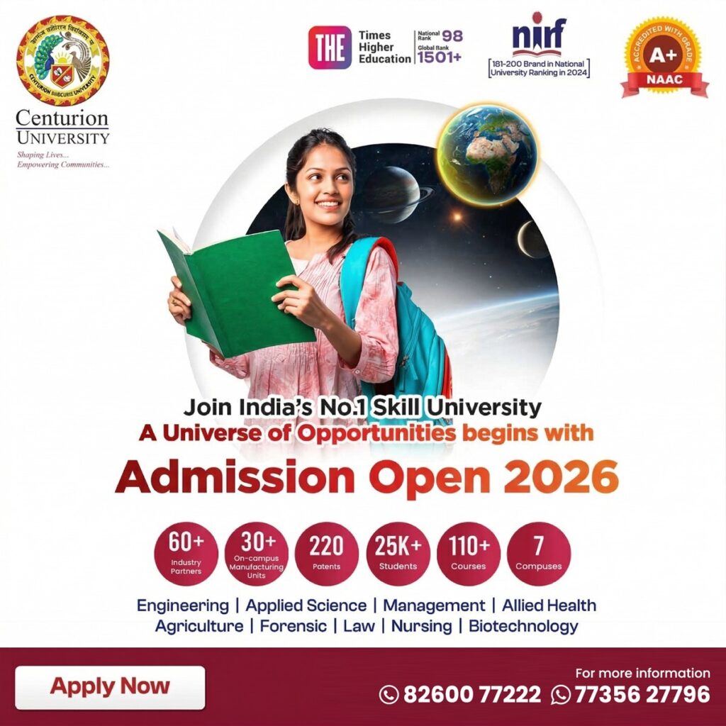 Centurion University Admission 2026, CUTM Admission 2026, Admissions Open, Centurion University Odisha, CUTM Bhubaneswar, CUEE 2026, Apply Online, BTech Admission, MBA Admission, BCA Admission, MCA Admission, Pharmacy Admission, Nursing Admission, Agriculture Courses, AI and ML, Cyber Security, Data Science, Industry Integrated Programs, Skill Education, Placement Support, NAAC A+ University, Best University in Odisha, Career Ready Education, Higher Education India, Study in Odisha